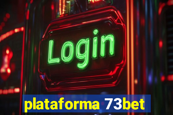 plataforma 73bet